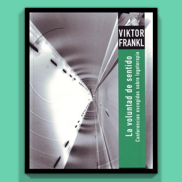 Producto - La Voluntad del Sentido - Viktor Frankl