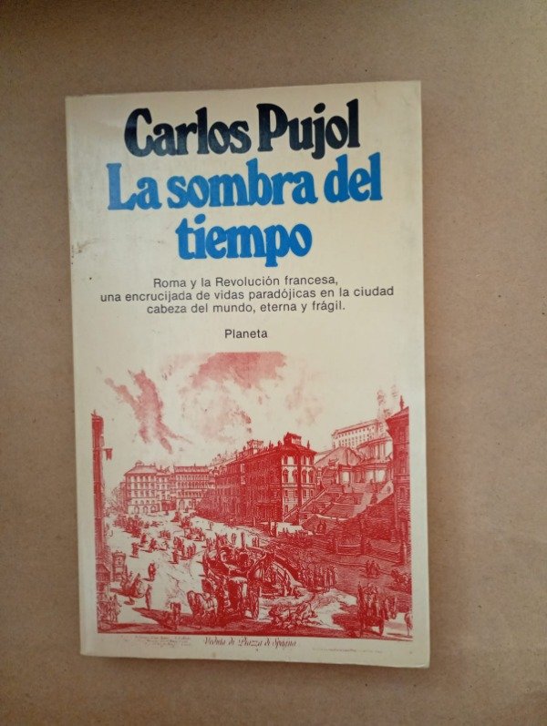 Producto - La sombra del tiempo - Carlos Pujol - Planeta 1981