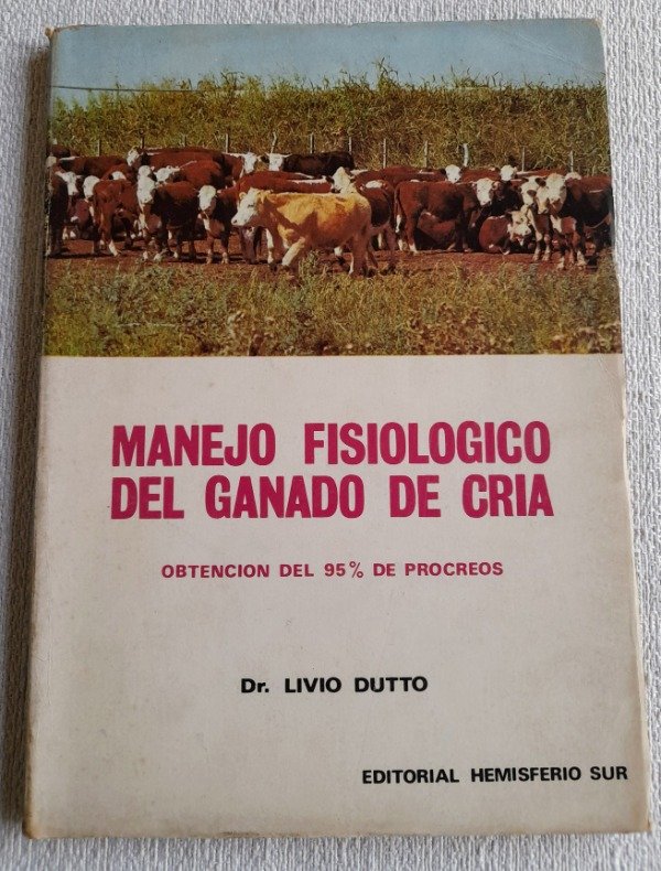 Producto - Manejo Fisiológico Del Ganado De Cría - Livio Dutto - Hemisferio Sur