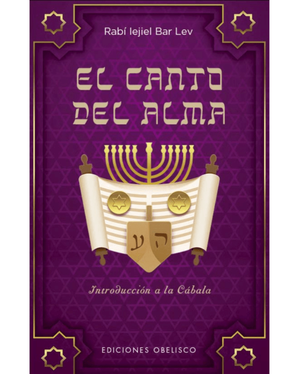 Producto - El canto del alma. Introduccion a la cabala. Rabi Iejiel Bar Lev
