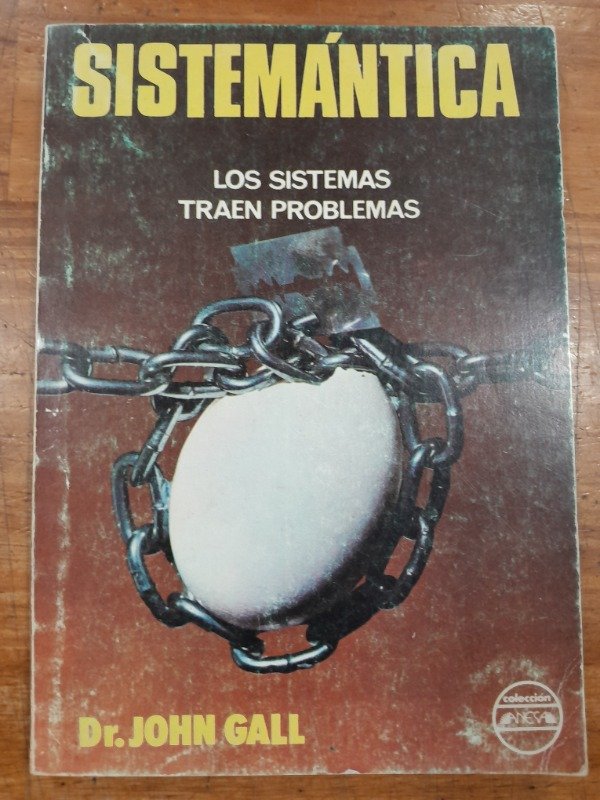 Producto - Sistemantica, los sitemas tienen problemas - Dr Jhon Gall