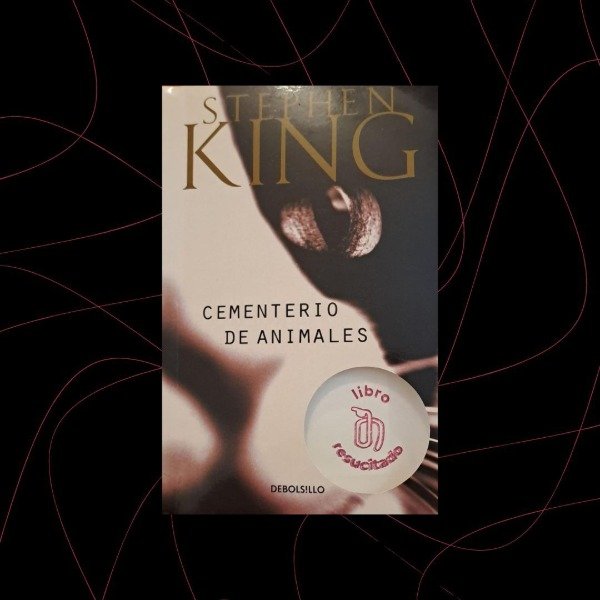 Producto - Cementerio de animales, Stephen King