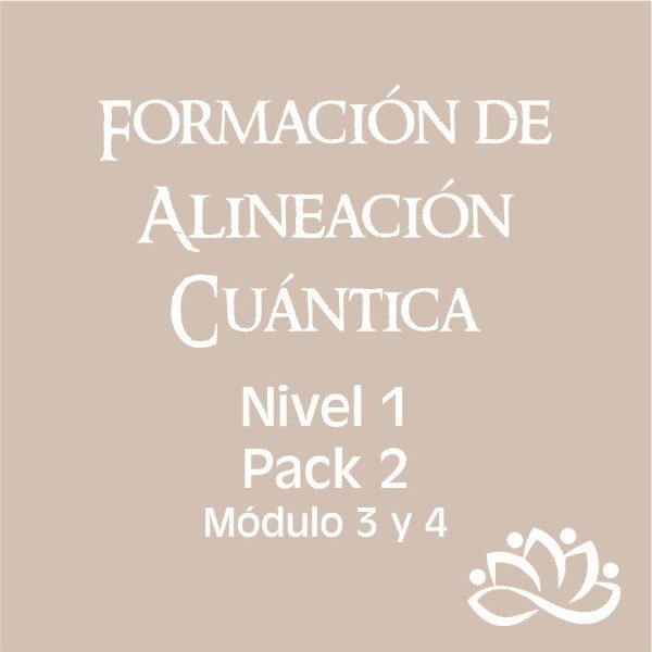Producto - Formación de Alineación Cuántica - Pack 2 (Módulo 3 y 4)+ Bonus de regalo