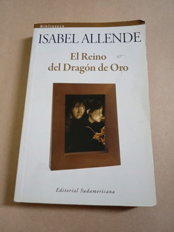 Producto - El reino del Dragón de Oro - Isabel Allende - Sudamericana 2008 - 0