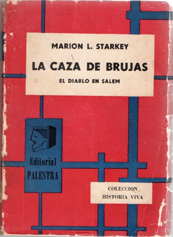 Producto - La caza de las brujas, el diablo en Salem - Marion L. Starkey