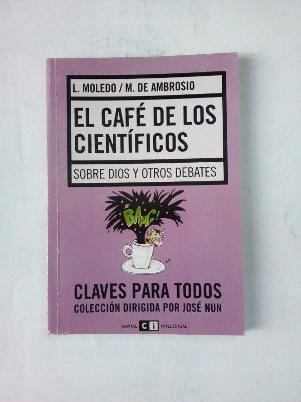 Producto - El café de los científicos - Moledo De Ambrosio - Capital Intelectual 2006