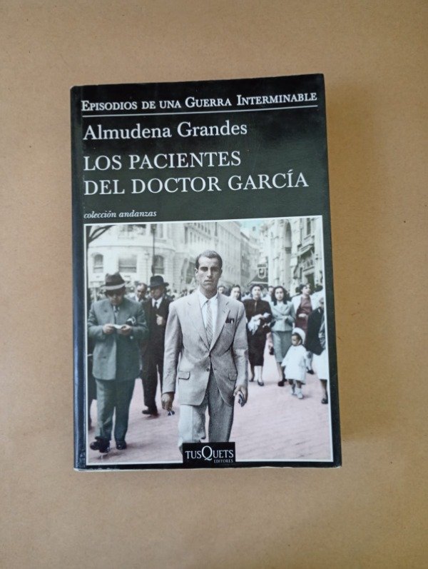 Producto - Los pacientes del doctor García - Almudena Grandes - Tusquets 2017