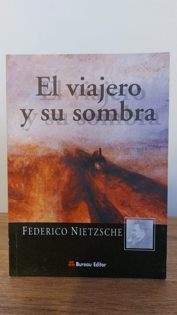 Producto - EL VIAJERO Y SU SOMBRA - Federico Nietzsche