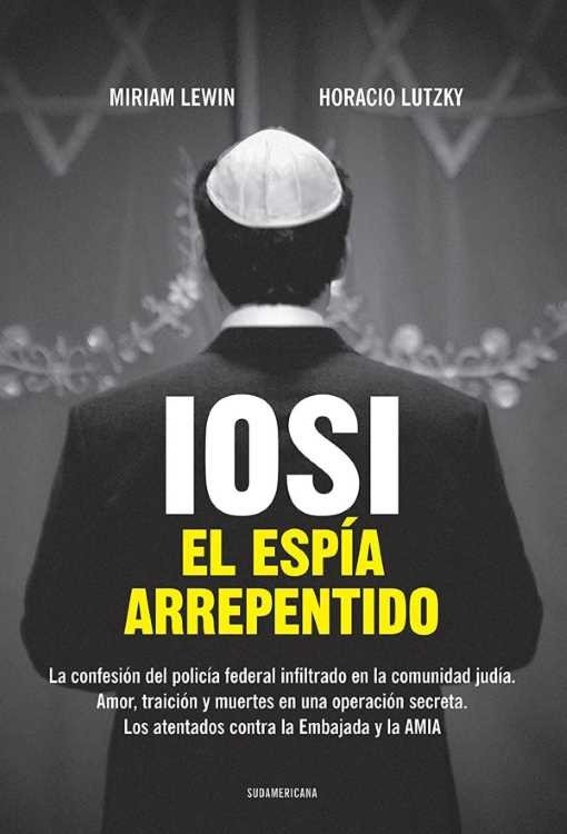 Producto - Iosi: El espía arrepentido - Miriam Lewin