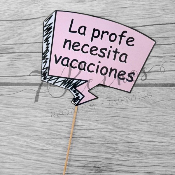 Producto - CARTEL SELFIE LA PROFE NECESITA VACACIONES X UNIDAD