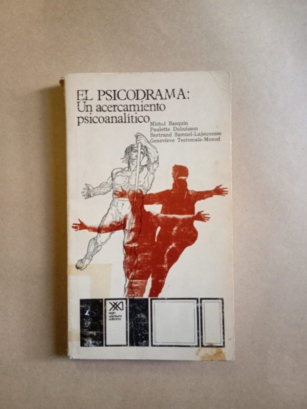 Producto - El psicodrama un acercamiento psicoanalítico - Michel Bausquin - Siglo XXI 1977 - 0