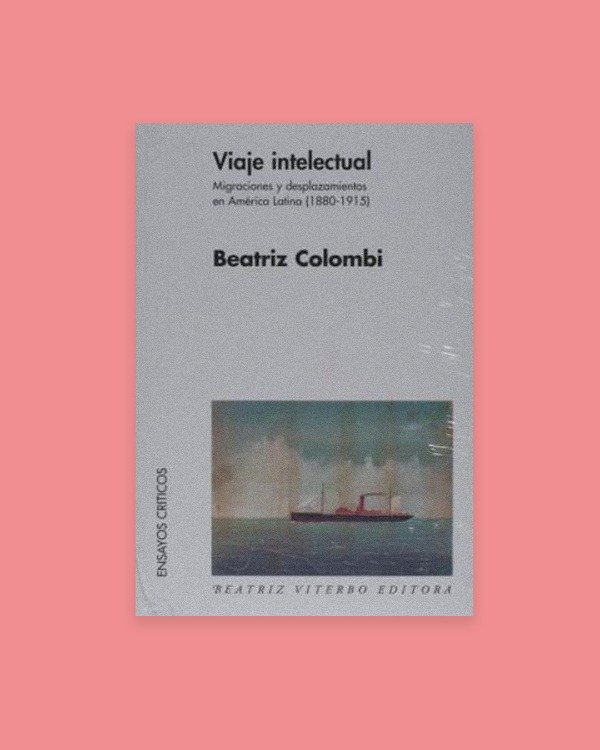 Producto - Viaje intelectual / Colombi, Beatriz