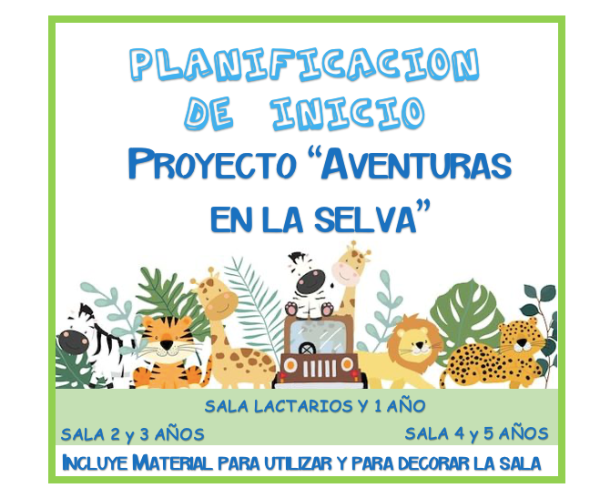 Producto - Proyecto Aventuras en la selva (4 y 5 )