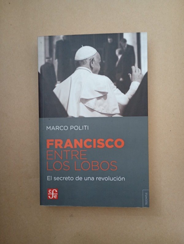 Producto - Francisco entre los lobos - Marco Politi - FCE 2015