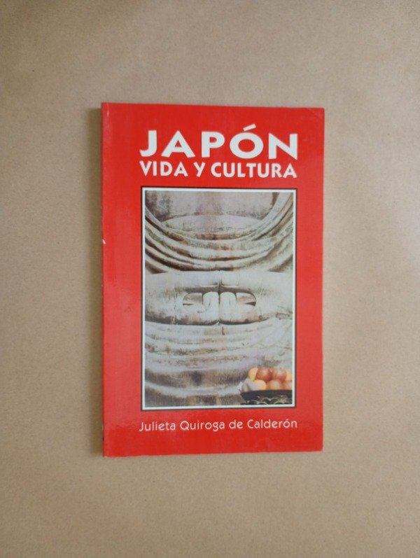 Producto - Japón Vida y cultura - Julieta Quiroga de Calderón - Harla 1990