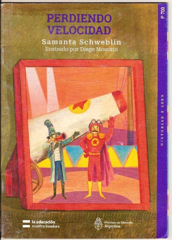 Producto - PERDIENDO VELOCIDAD - SAMANTA SCHWEBLIN - HISTORIAS POR LEER - 2022