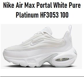 Producto - Nike Air Max Portal White Pure Platinum HF3053 100