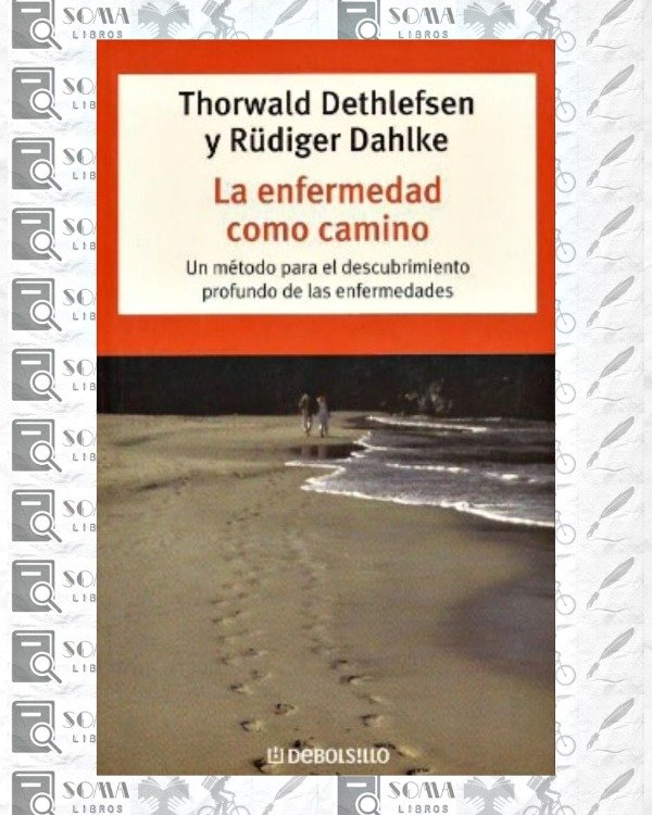 Producto - La enfermedad como camino - Dethlefsen / Dahlke