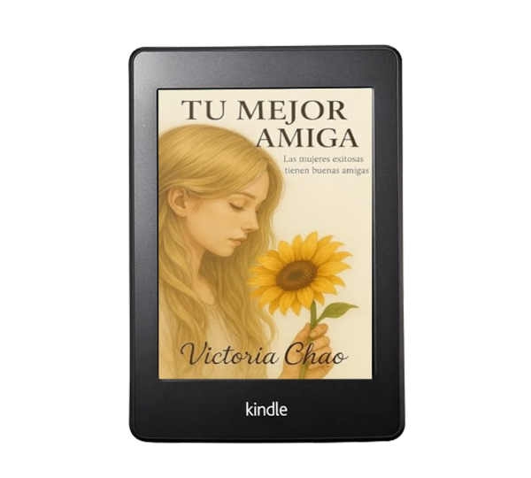Producto - Tu mejor amiga Las mujeres exitosas tienen buenas amigas - Victoria Chao (ebook)
