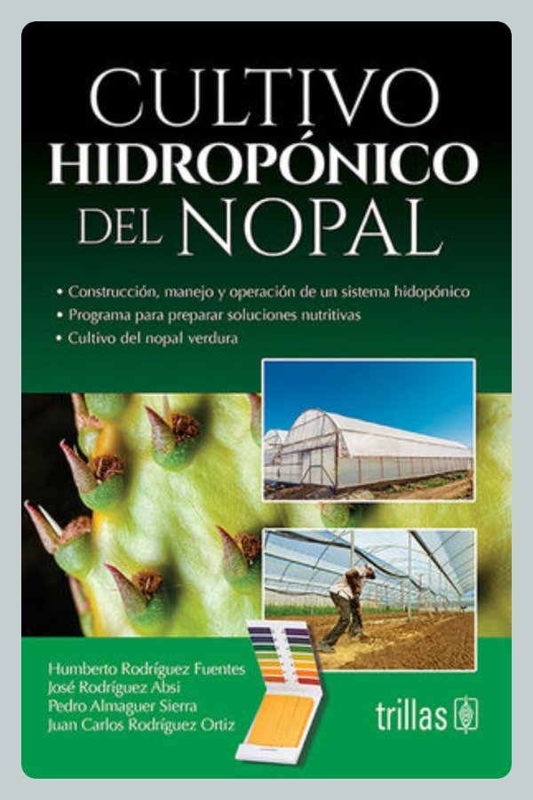 Producto - Rodríguez: Cultivo Hidropónico del Nopal