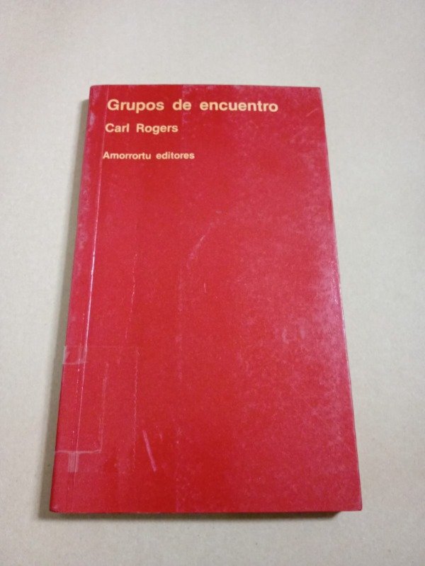 Producto - Grupos de encuentro - Carl Rogers - Amorrortu 1993