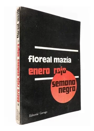 Producto - Floreal Mazía - Enero Rojo Semana Negra - Cártago Novela