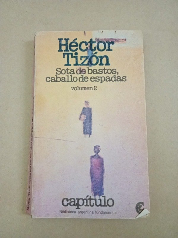 Producto - Sota de bastos, caballos de espadas #2 - Héctor Tizón - CEAL 1981 - 0