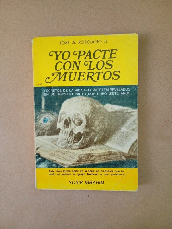 Producto - Yo pacté con los muertos - José A Rosciano - Ganímedes 1979