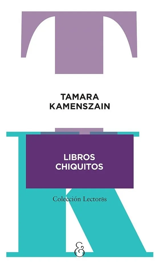 Producto - LIBROS CHIQUITOS - TAMARA KAMENZAIN