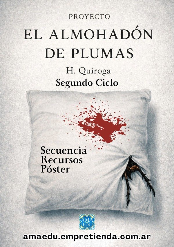 Producto - Lectura EL ALMOHADÓN DE PLUMAS (Segundo Ciclo y Secundaria)