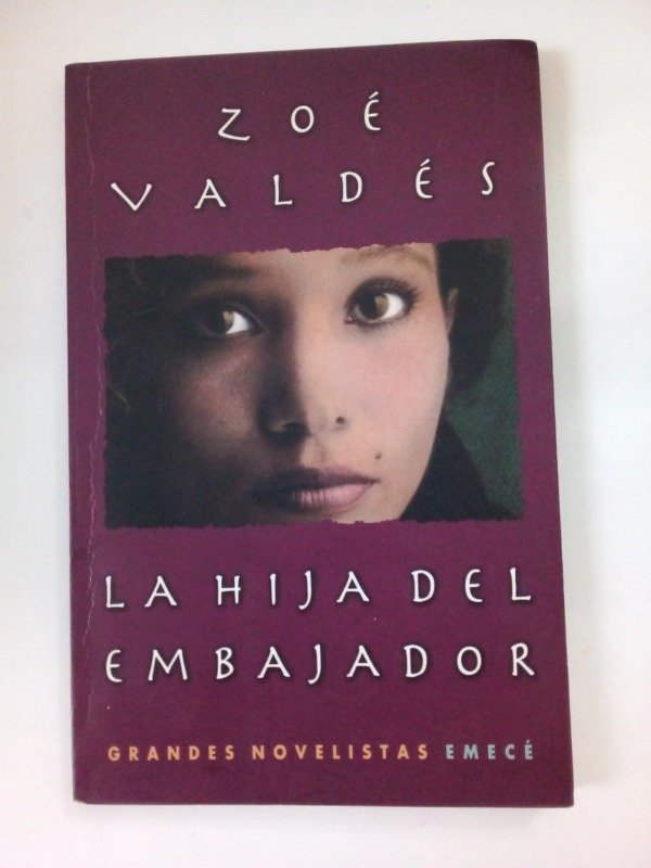 Producto - La hija del embajador - Zoé Valdés - Emecé 1998