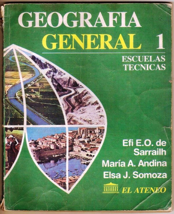 Producto - GEOGRAFIA GENERAL 1 - ESCUELAS TECNICAS - SARRAILH - ANDINA - SOMOZA - 1987