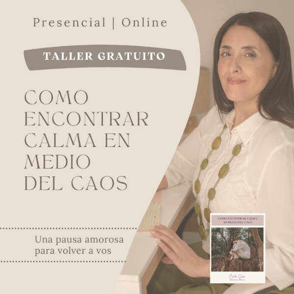 Producto - Como encontrar calma en medio del caos - Taller Vivencial Gratuito
