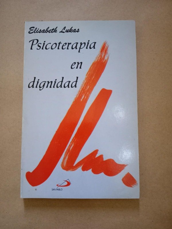 Producto - Psicoterapia en dignidad - Elisabeth Lukas - San Pablo 1995