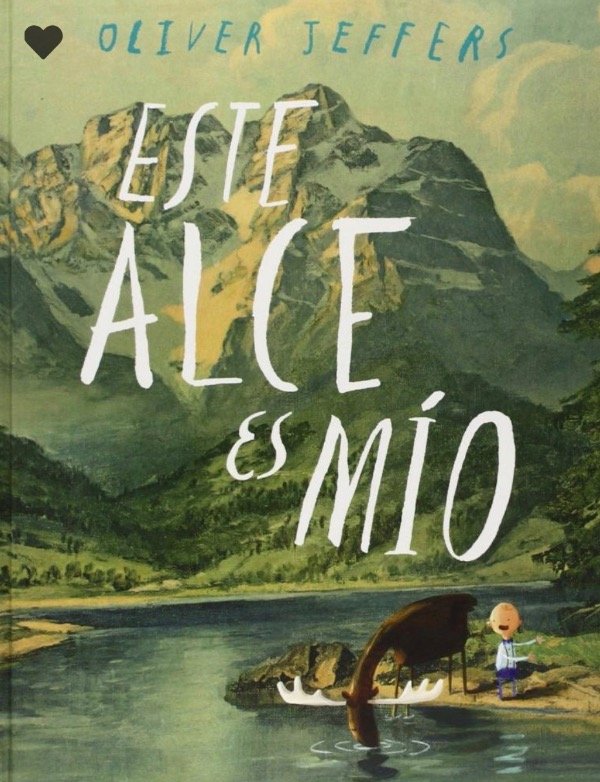 Producto - Este alce es mío - Oliver Jeffers