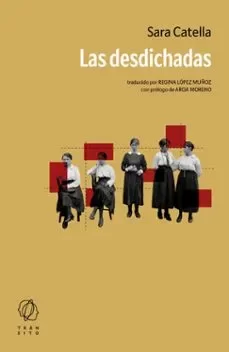 Producto - LAS DESDICHADAS - SARA CATELLA