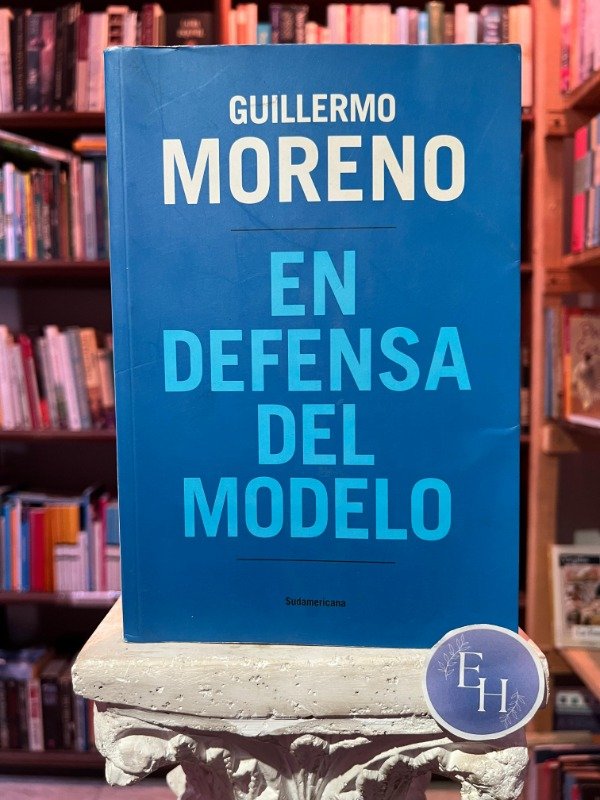 Producto - En defensa del modelo (Guillermo Moreno)