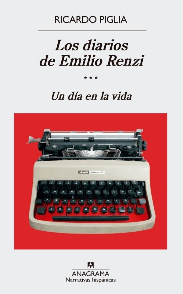 Producto - Los diarios de Emilio Renzi. Un día en la vida - Ricardo Piglia