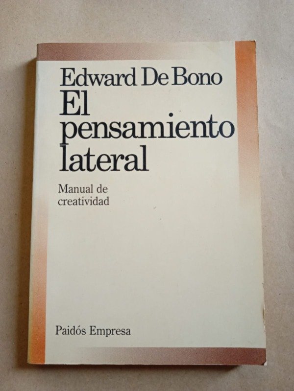 Producto - El pensamiento lateral - Edward De Bono - Paidós 1991