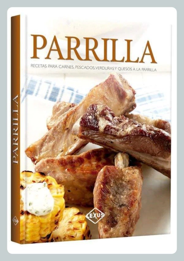 Producto - Parrilla - Recetas para Carnes, Pescados, Verduras y Quesos a la Parrilla