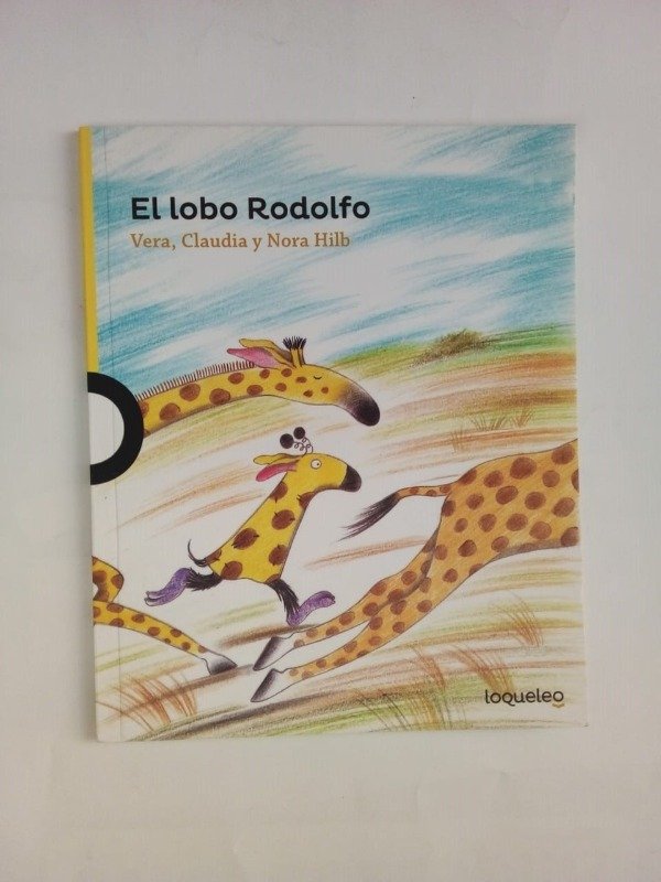 Producto - El lobo Rodolfo - Vera Claudia y Nora Hilb - Loqueleo 2020