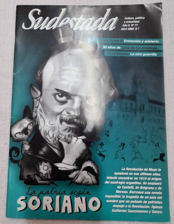 Producto - Revista Sudestada #77 - La Patria Segun Soriano - Abril 2009