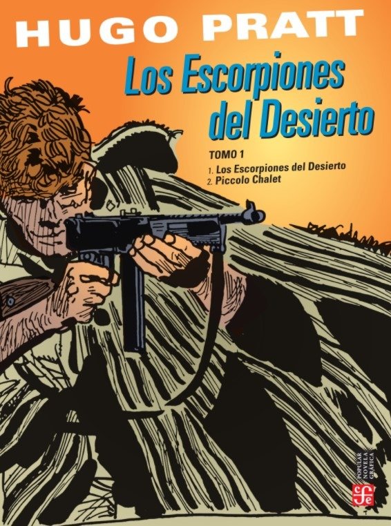 Producto - LOS ESCORPIONES DEL DESIERTO - TOMO 1 - HUGO PRATT - FONDO DE CULTURA ECONÓMICA