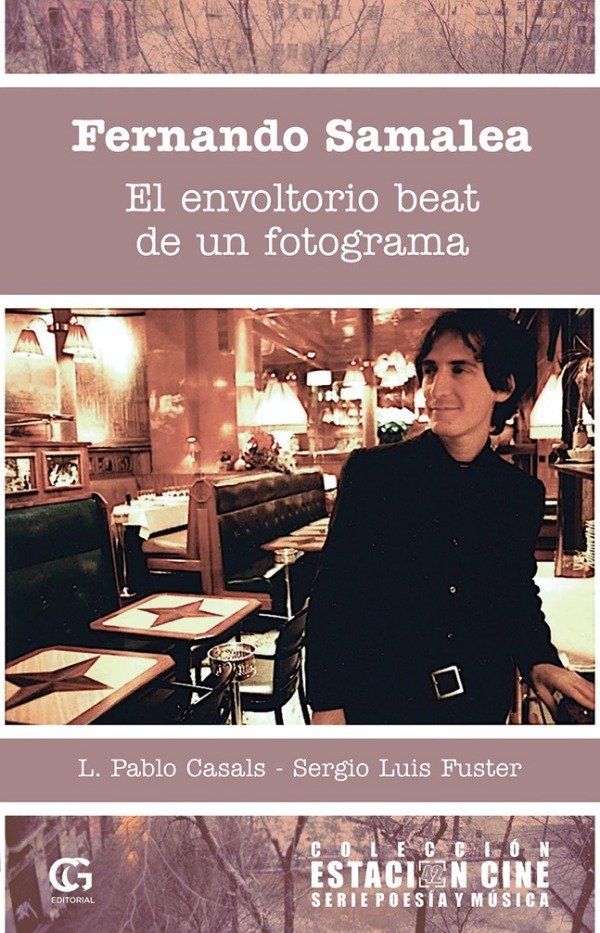 Producto - Fernando Samalea - El envoltorio beat de un fotograma - CG Editorial