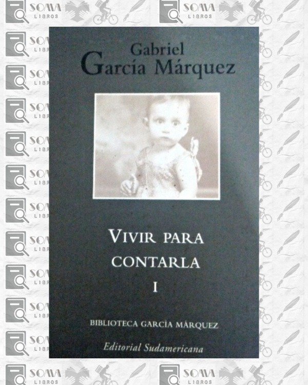 Producto - Vivir para contarla I - Gabriel García Márquez