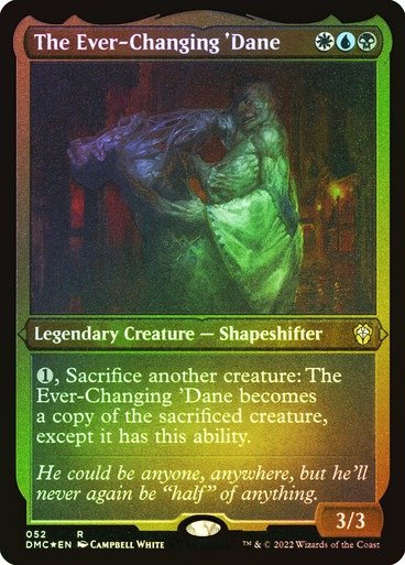 Producto - The Ever-Changing 'Dane (Foil Etched)