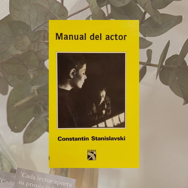 Producto - Manual del actor, Konstantín Stanislavski