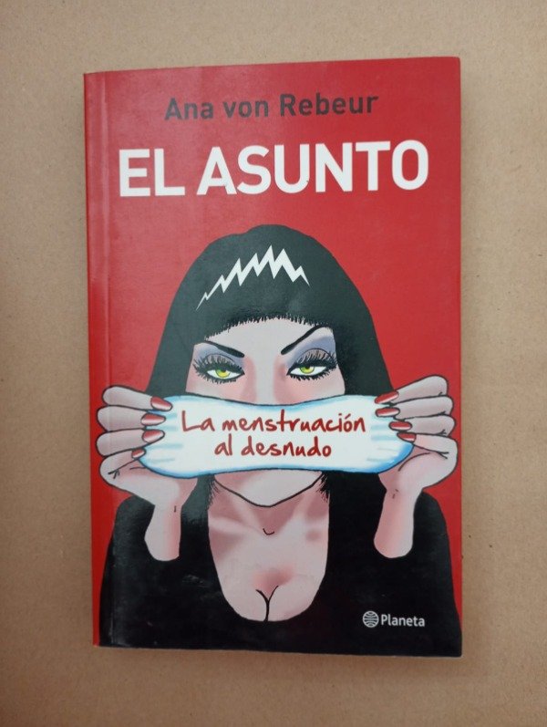 Producto - El asunto - Ana von Rebeur - Planeta 2012