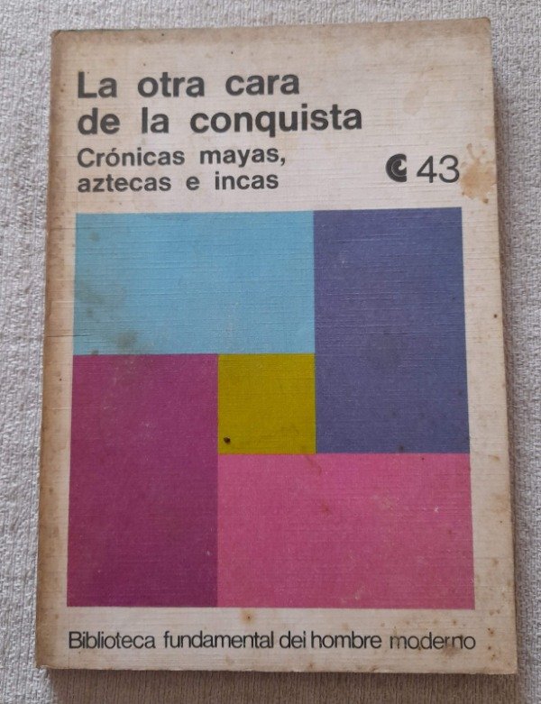 Producto - La Otra Cara De La Conquista - Hombre Moderno Ceal #43