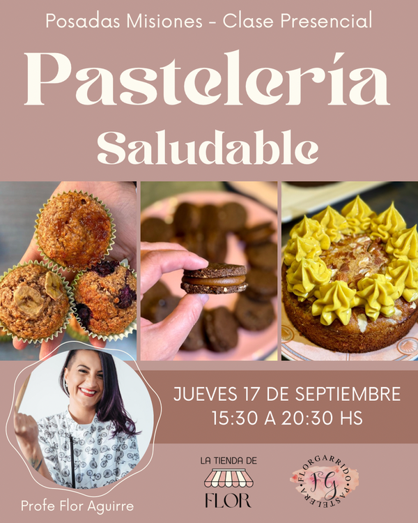 Producto - Clase Presencial - Pastelería Saludable con Flor Aguirre Septiembre